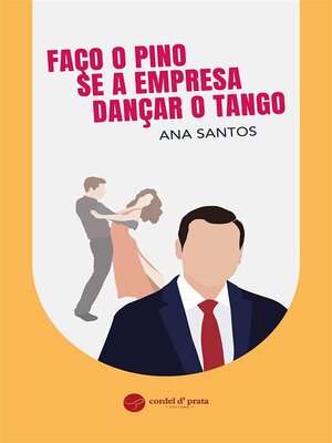 cover image of Faço o Pino se a empresa Dançar o Tango